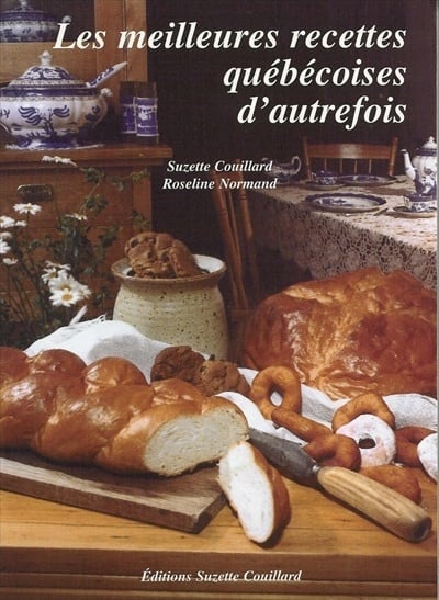Livre "Les meilleures recettes québécoises d'autrefois"
